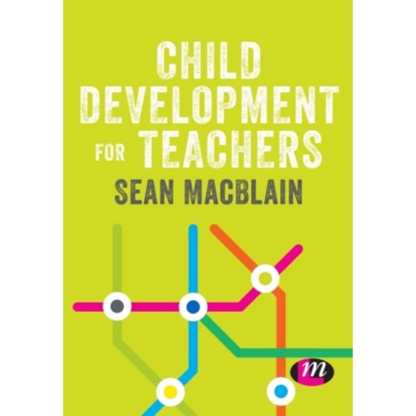 Child Development for Teachers (häftad, eng)