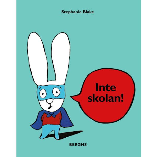 Inte skolan! (inbunden)