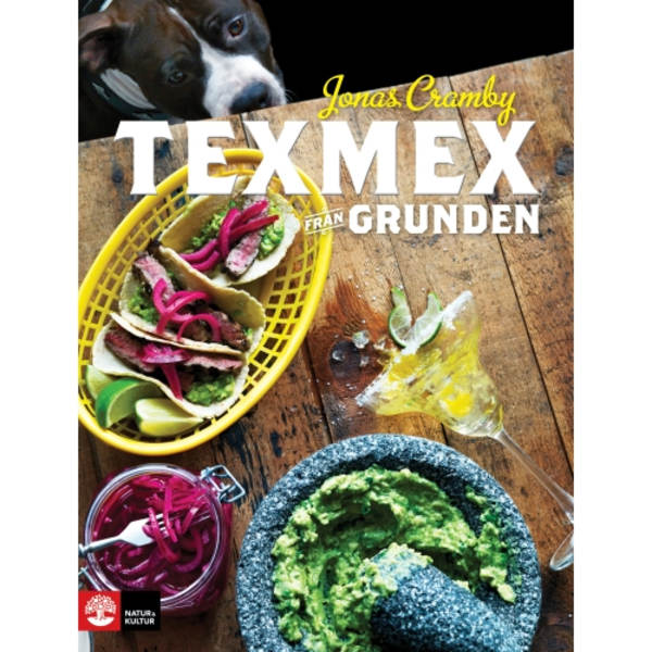 Texmex från grunden (inbunden)