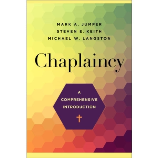 Chaplaincy – A Comprehensive Introduction (häftad, eng)