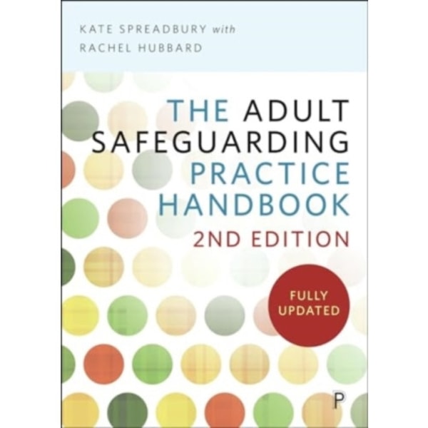 The Adult Safeguarding Practice Handbook 2e (häftad, eng)