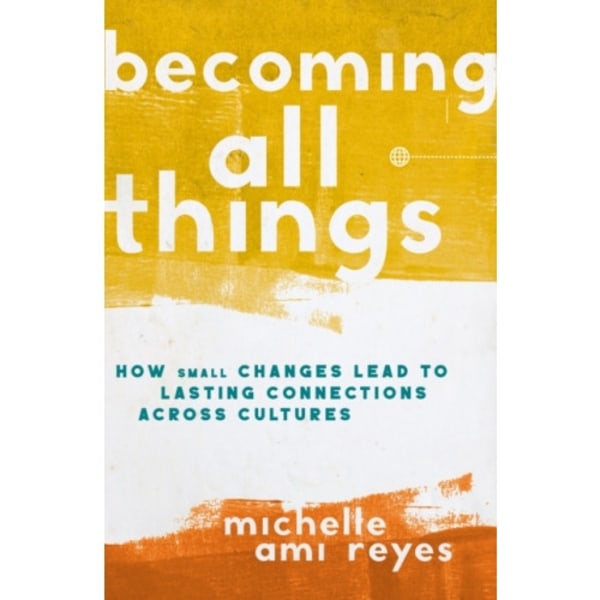 Becoming All Things (häftad, eng)