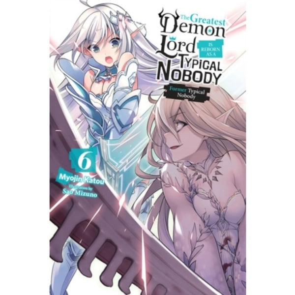 The Greatest Demon Lord Is Reborn as a Typical Nobody, Vol. 6 (light novel) (häftad, eng)