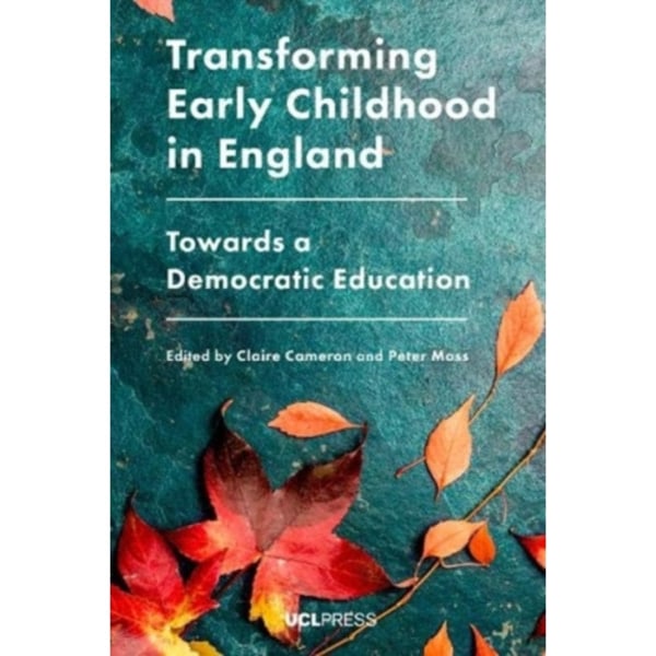 Transforming Early Childhood in England (häftad, eng)