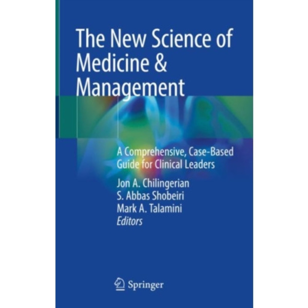 The New Science of Medicine & Management (inbunden, eng)