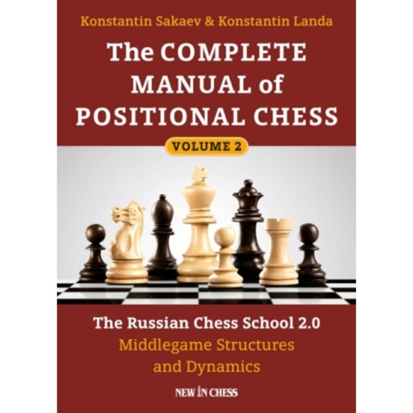 The Complete Manual of Positional Chess Volume 2 (häftad, eng)