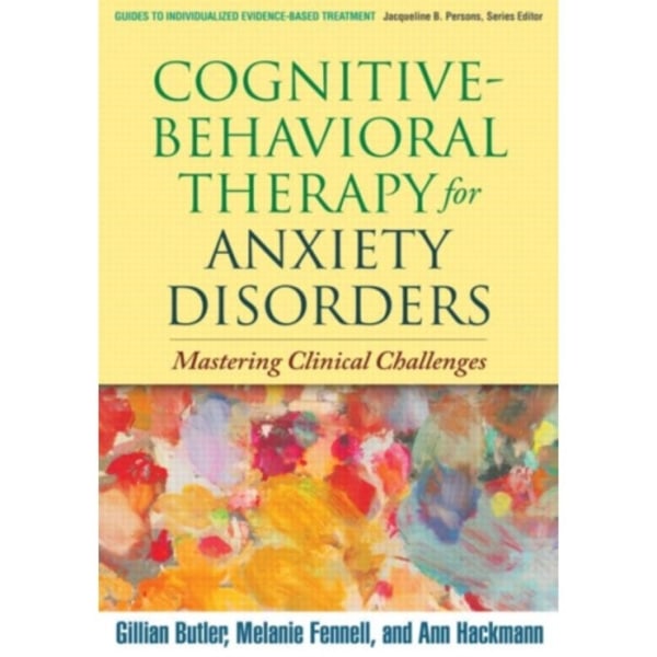 Cognitive-Behavioral Therapy for Anxiety Disorders (häftad, eng)