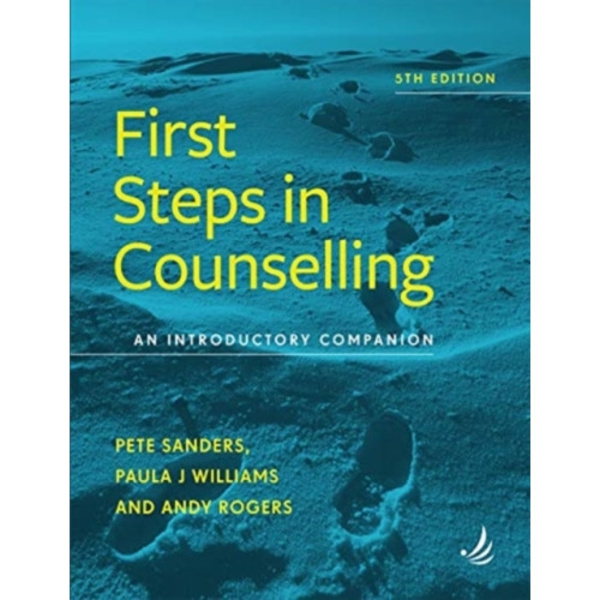 First Steps in Counselling (5th Edition) (häftad, eng)