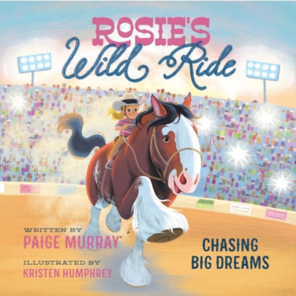 Rosie's Wild Ride (inbunden, eng)