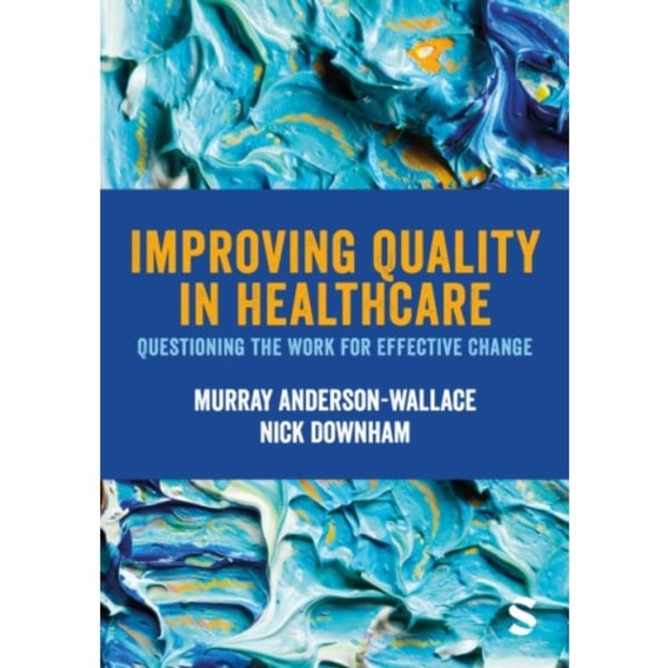 Improving Quality in Healthcare (häftad, eng)