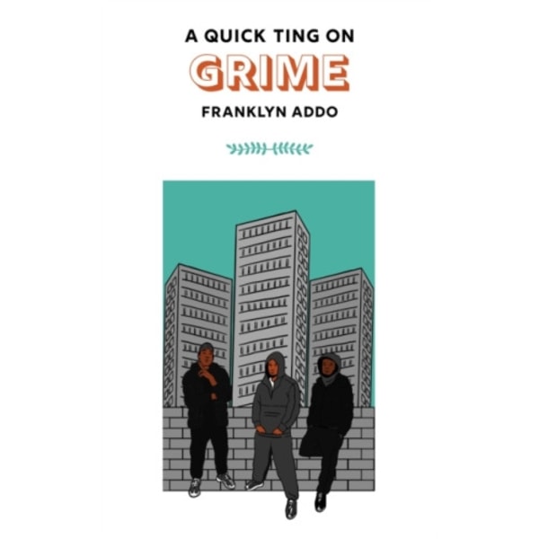 A Quick Ting On: Grime (inbunden, eng)