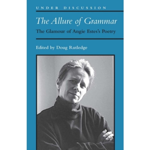 The Allure of Grammar (häftad, eng)
