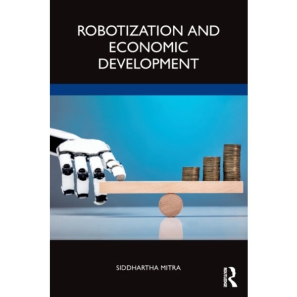 Robotization and Economic Development (häftad, eng)