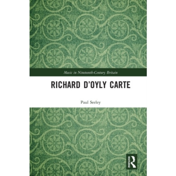 Richard D’Oyly Carte (häftad, eng)