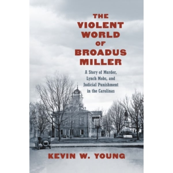 The Violent World of Broadus Miller (häftad, eng)