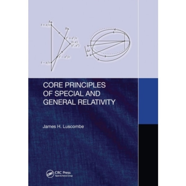 Core Principles of Special and General Relativity (häftad, eng)