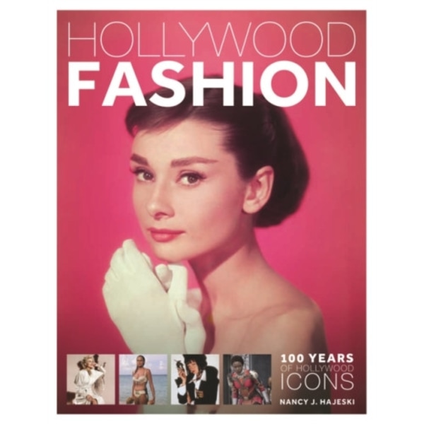 Hollywood Fashion: 100 Years of Hollywood Icons (inbunden, eng)