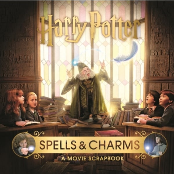 Harry Potter – Spells & Charms: A Movie Scrapbook (inbunden, eng)
