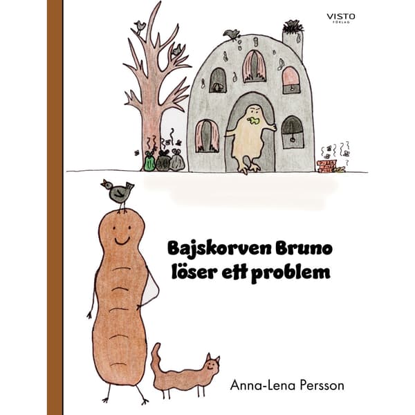 Bajskorven Bruno löser ett problem (inbunden)