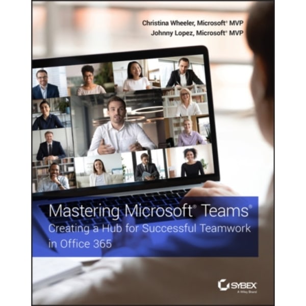 Mastering Microsoft Teams (häftad, eng)