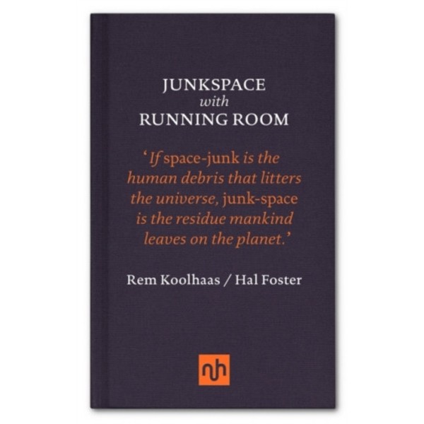 Junkspace with Running Room (inbunden, eng)