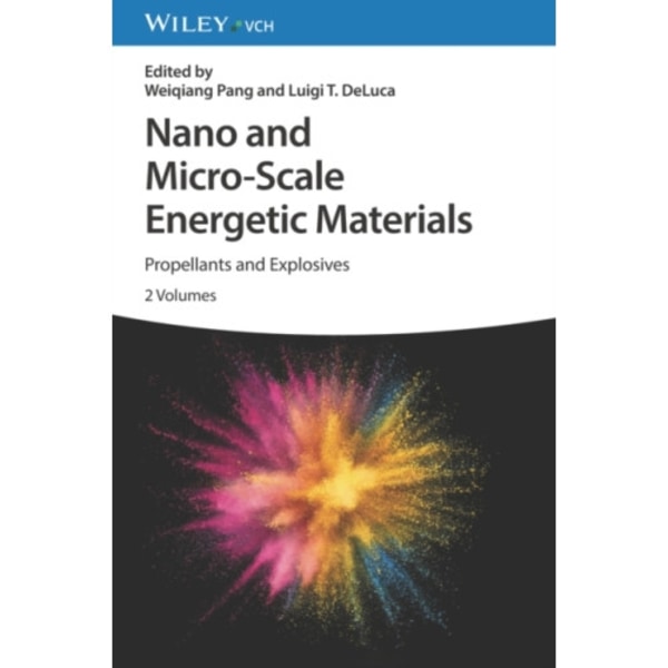 Nano and Micro-Scale Energetic Materials, 2 Volumes (inbunden, eng)