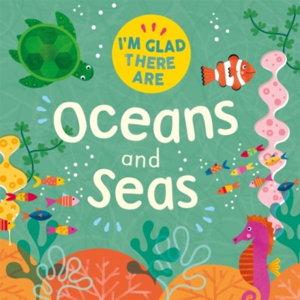I'm Glad There Are: Oceans and Seas (häftad, eng)