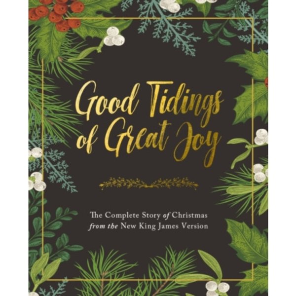 Good Tidings of Great Joy (inbunden, eng)