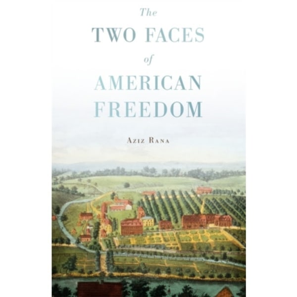 The Two Faces of American Freedom (häftad, eng)
