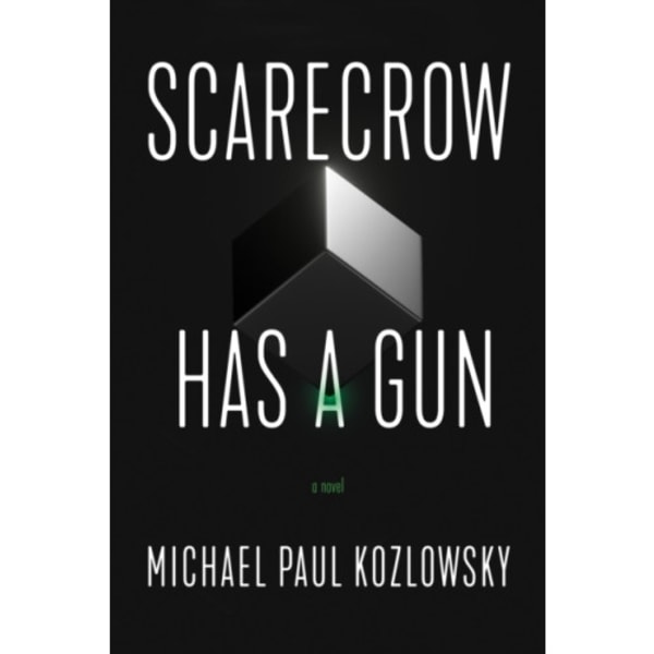 Scarecrow Has a Gun (inbunden, eng)