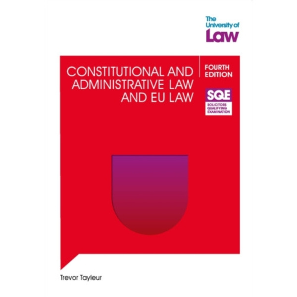 SQE - Constitutional and Administrative Law and EU Law 4e (häftad, eng)
