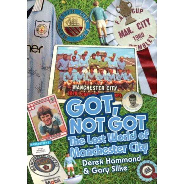 Got; Not Got: Manchester City (inbunden, eng)