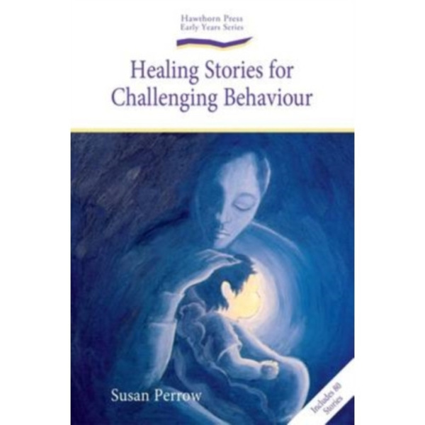 Healing Stories for Challenging Behaviour (häftad, eng)