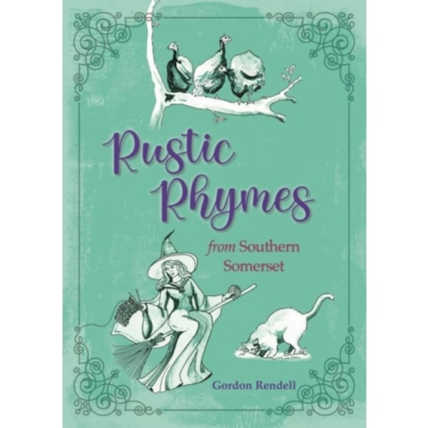 Rustic Rhymes from Somerset (inbunden, eng)