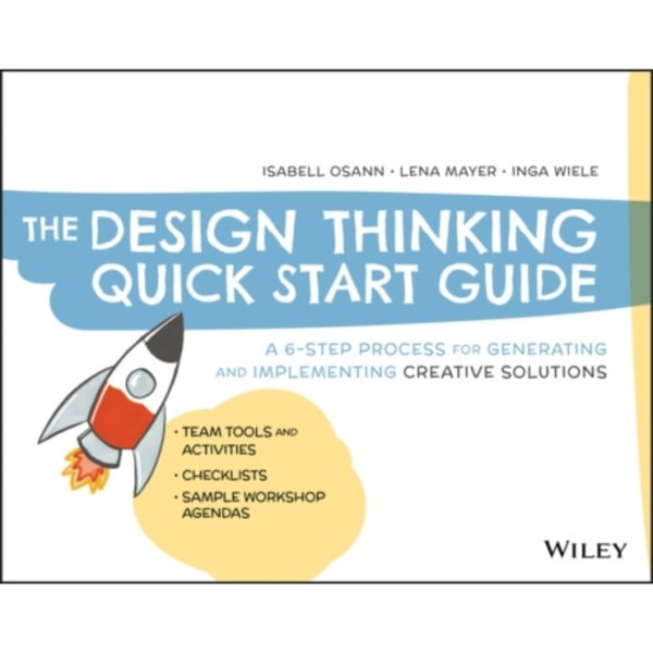 The Design Thinking Quick Start Guide (häftad, eng)