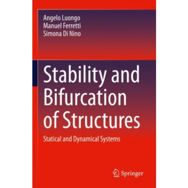 Stability and Bifurcation of Structures (häftad, eng)