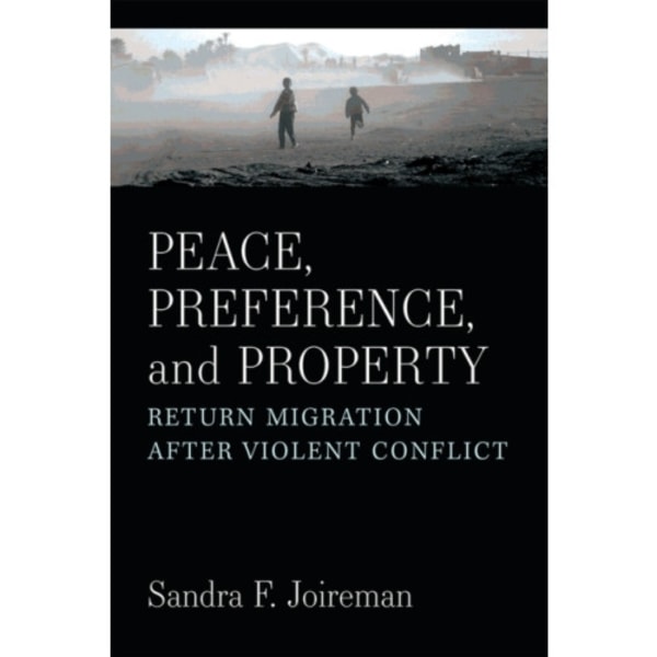Peace, Preference, and Property (inbunden, eng)
