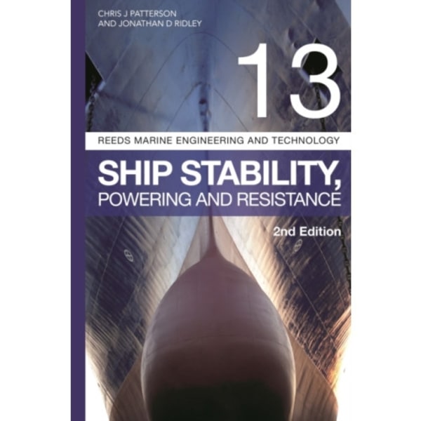 Reeds Vol 13: Ship Stability, Powering and Resistance (häftad, eng)