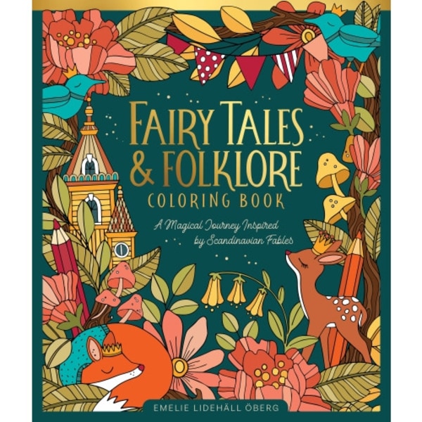 Fairy Tales & Folklore Coloring Book: A Magical Journey Inspired by Scandinavian Fables (inbunden, eng)