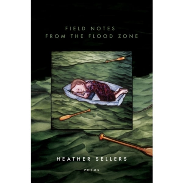 Field Notes from the Flood Zone (häftad, eng)