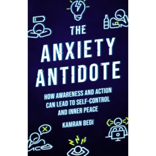 The Anxiety Antidote (häftad, eng)