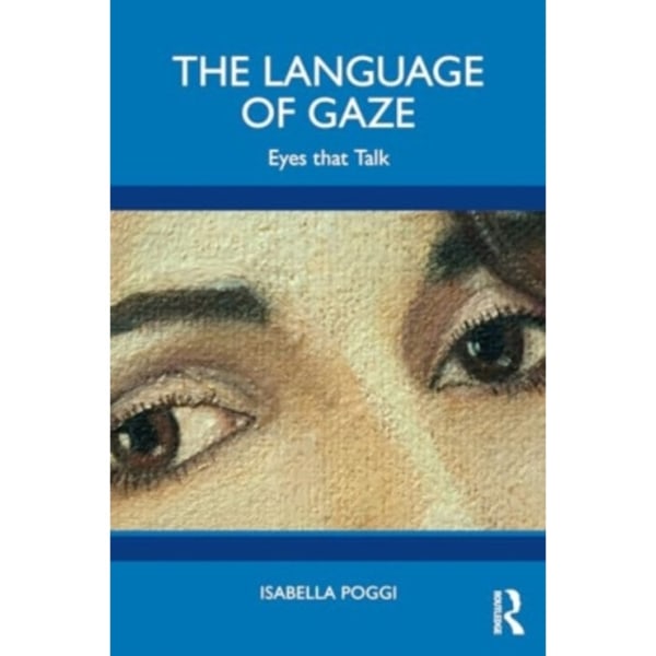 The Language of Gaze (häftad, eng)