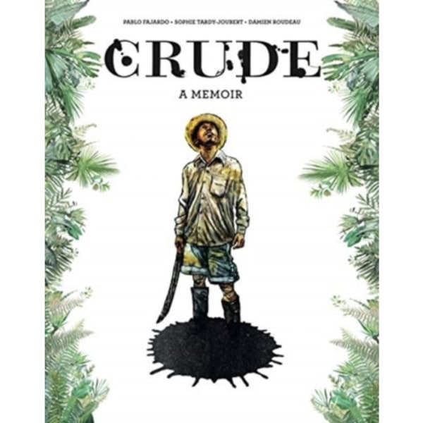 Crude (inbunden, eng)