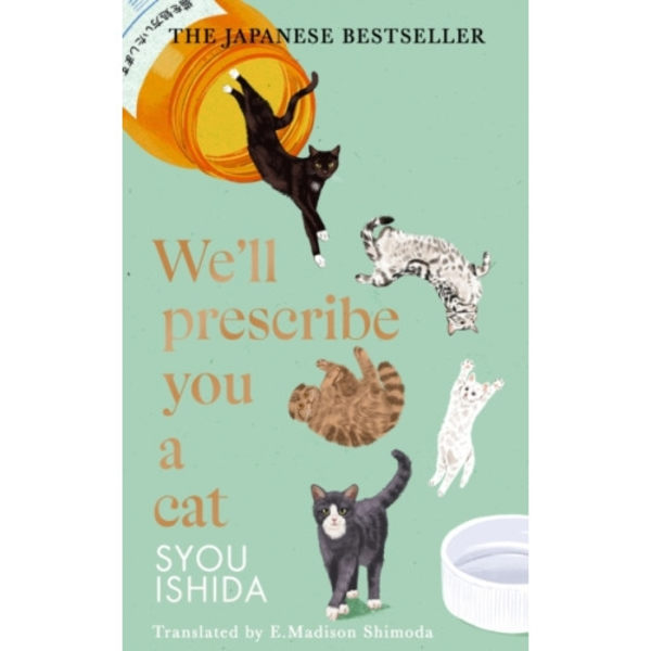 We'll Prescribe You a Cat (inbunden, eng)