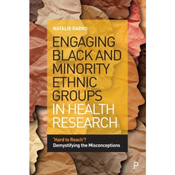 Engaging Black and Minority Ethnic Groups in Health Research (häftad, eng)