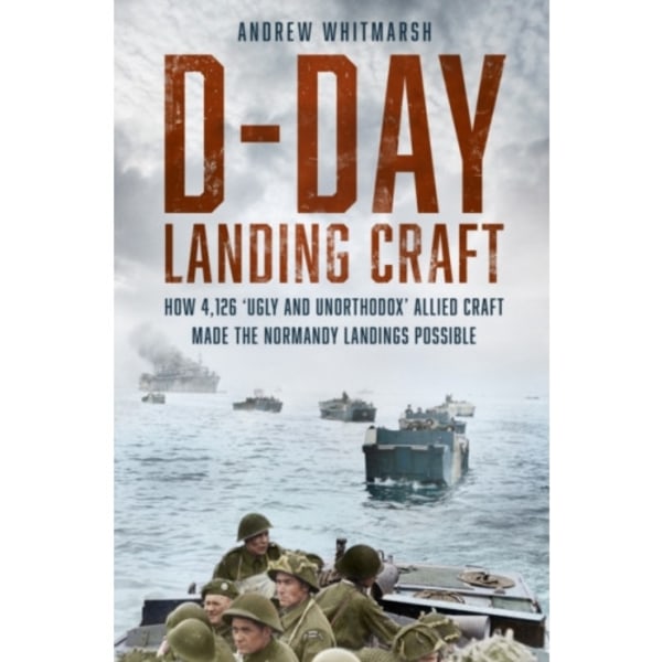 D-Day Landing Craft (inbunden, eng)