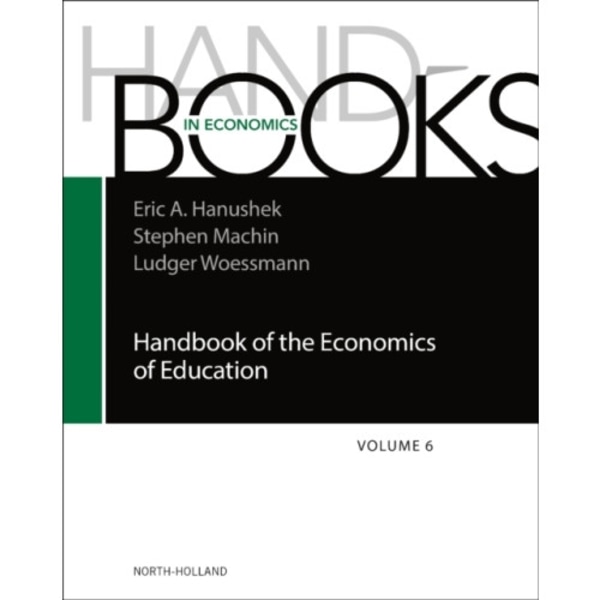 Handbook of the Economics of Education (inbunden, eng)