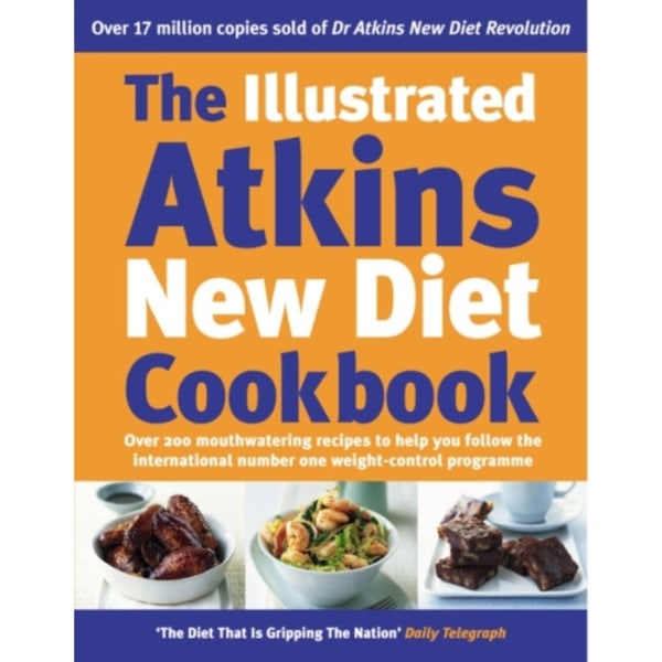 The Illustrated Atkins New Diet Cookbook (inbunden, eng)