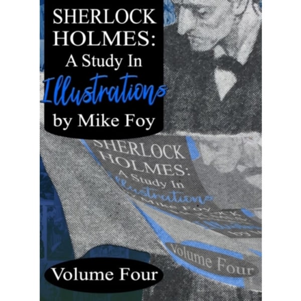 Sherlock Holmes - A Study in Illustrations - Volume 4 (inbunden, eng)