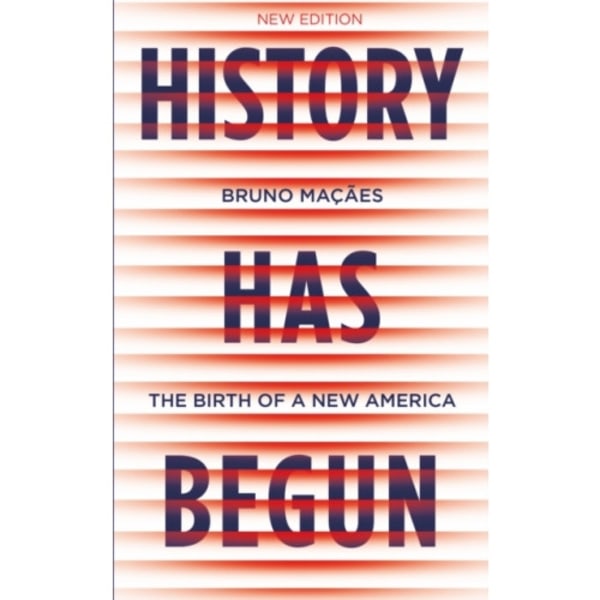History Has Begun (häftad, eng)